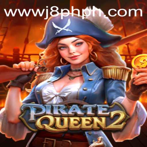 Unveiling the Thrills of PirateQueen2: A Deeper Dive into the Gaming World with J8.COM